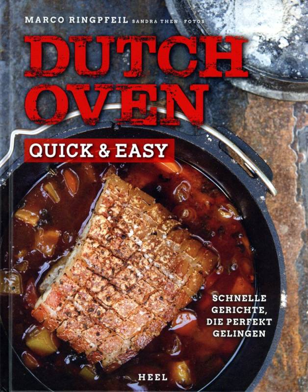 Marco Ringpfeil: Dutch Oven - Quick & Easy