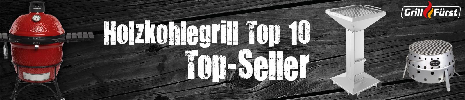 Die Grillfürst Top 10 Holzkohlegrills - unsere Top-Seller